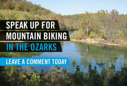 Speak up for mountain biking in Missouri's Ozarks